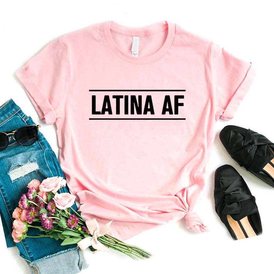 Latina AF Print Women tshirt Cotton Casual Funny t shirt - SixtyKey new model design Dubai fashion style 2021 best price