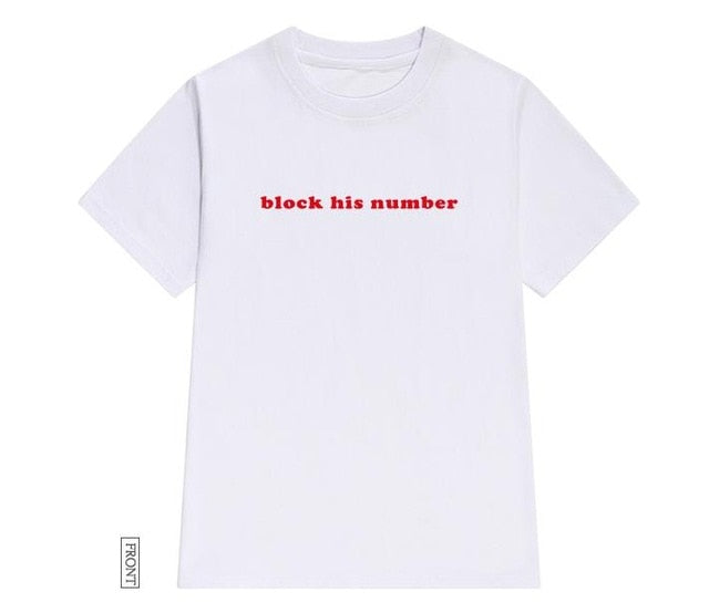 block his number/ red letters Women tshirt Cotton Casual Funny t shirt - SixtyKey new model design Dubai fashion style 2021 best price